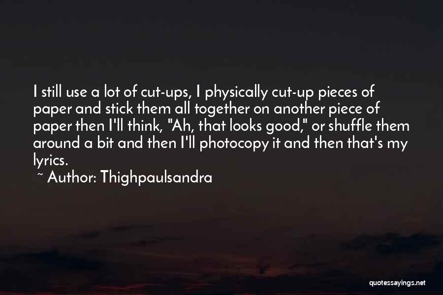 Thighpaulsandra Quotes 416688