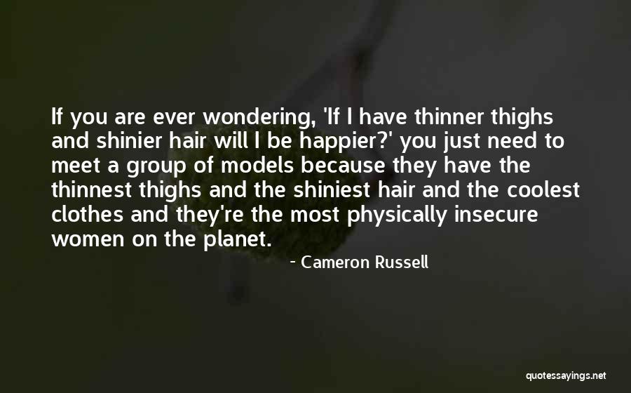 Thighs Quotes By Cameron Russell