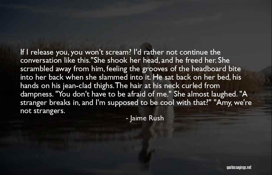 Thighs Quotes By Jaime Rush