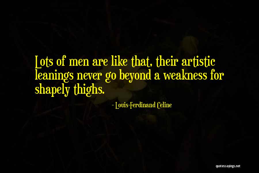 Thighs Quotes By Louis-Ferdinand Celine