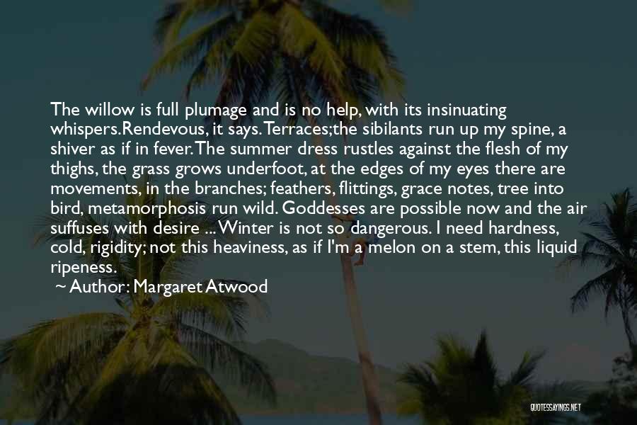 Thighs Quotes By Margaret Atwood