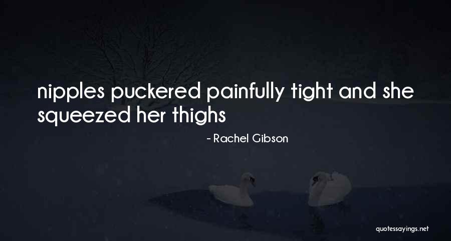 Thighs Quotes By Rachel Gibson