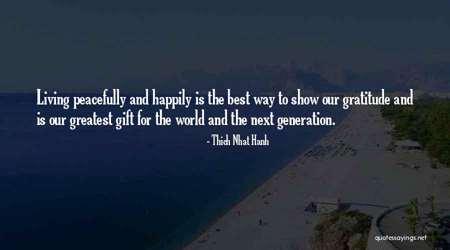 Thigithigi Quotes By Thich Nhat Hanh Thigithigi Quotes By Thich Nhat Hanh