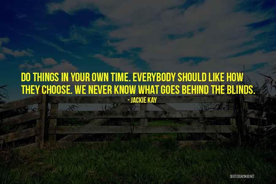 Thijmen Nijhuis Quotes By Jackie Kay