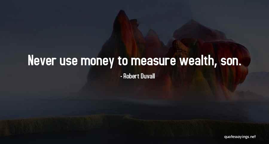 Thilakma Quotes By Robert Duvall