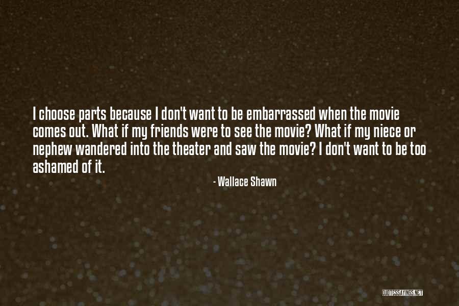 Thiman Gland Quotes By Wallace Shawn Thiman Gland Quotes By Wallace Shawn