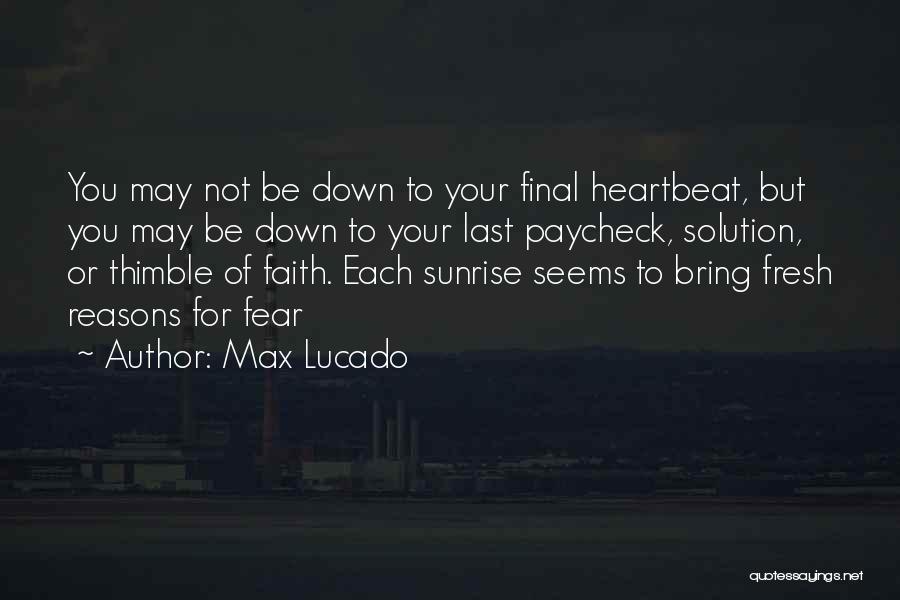 Thimble Quotes By Max Lucado