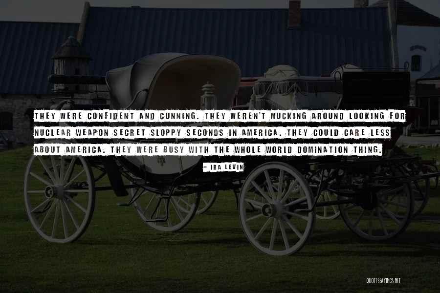 Thimet Quotes By Ira Levin Thimet Quotes By Ira Levin