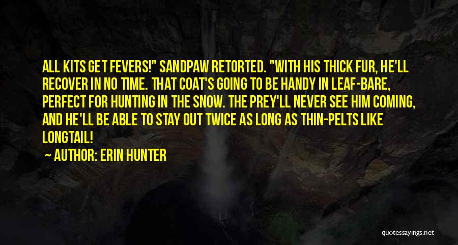 Thin And Thick Quotes By Erin Hunter