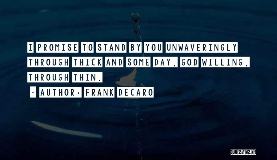 Thin And Thick Quotes By Frank DeCaro