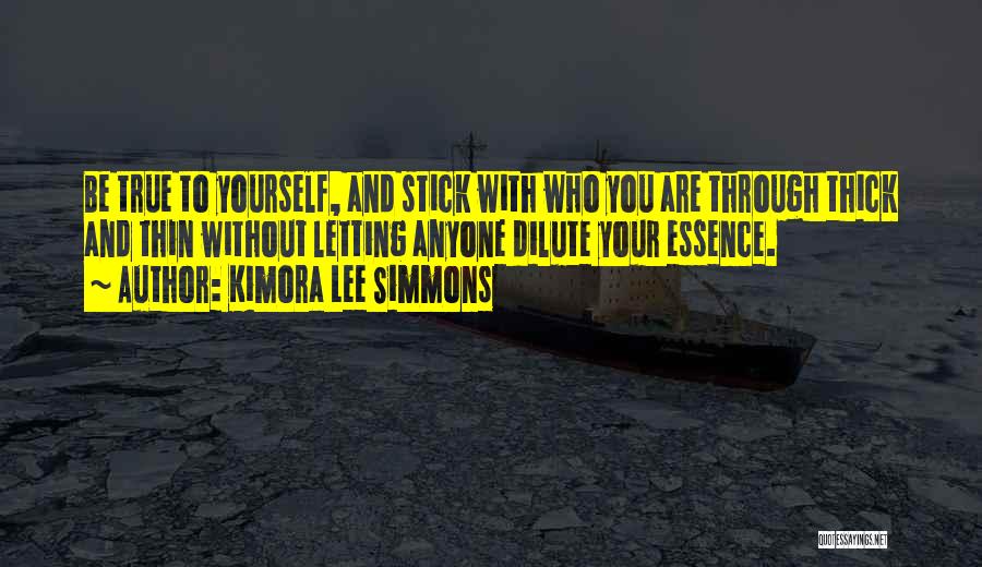 Thin And Thick Quotes By Kimora Lee Simmons