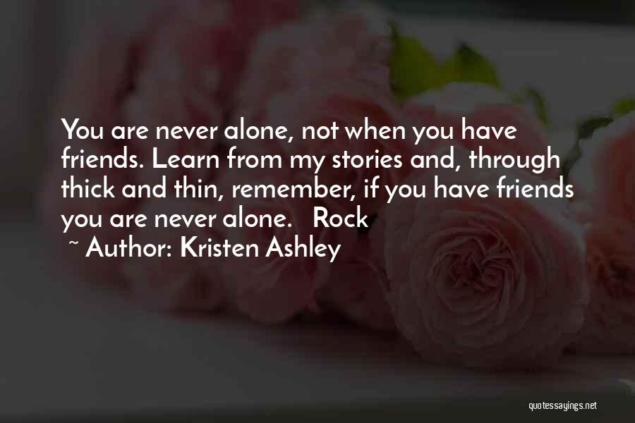 Thin And Thick Quotes By Kristen Ashley
