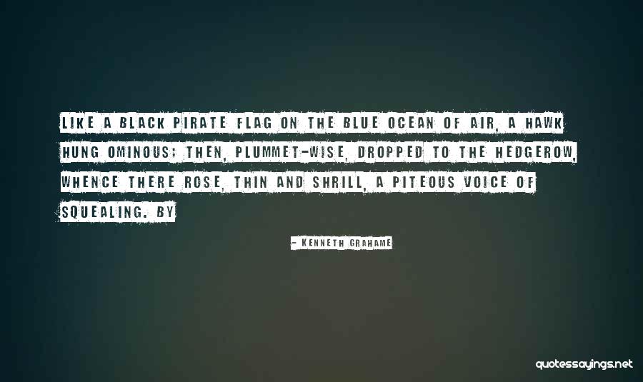 Thin Blue Quotes By Kenneth Grahame Thin Blue Quotes By Kenneth Grahame