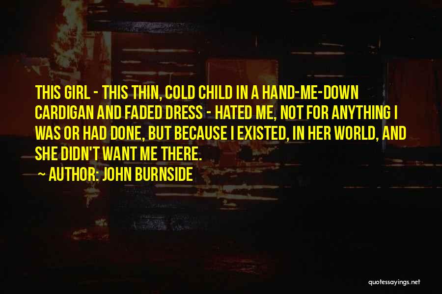 Thin Girl Quotes By John Burnside