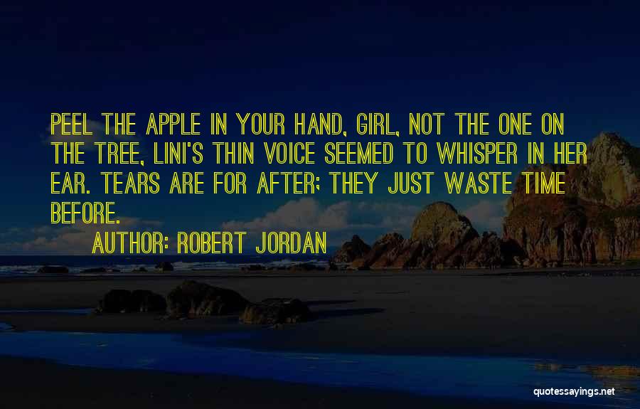 Thin Girl Quotes By Robert Jordan