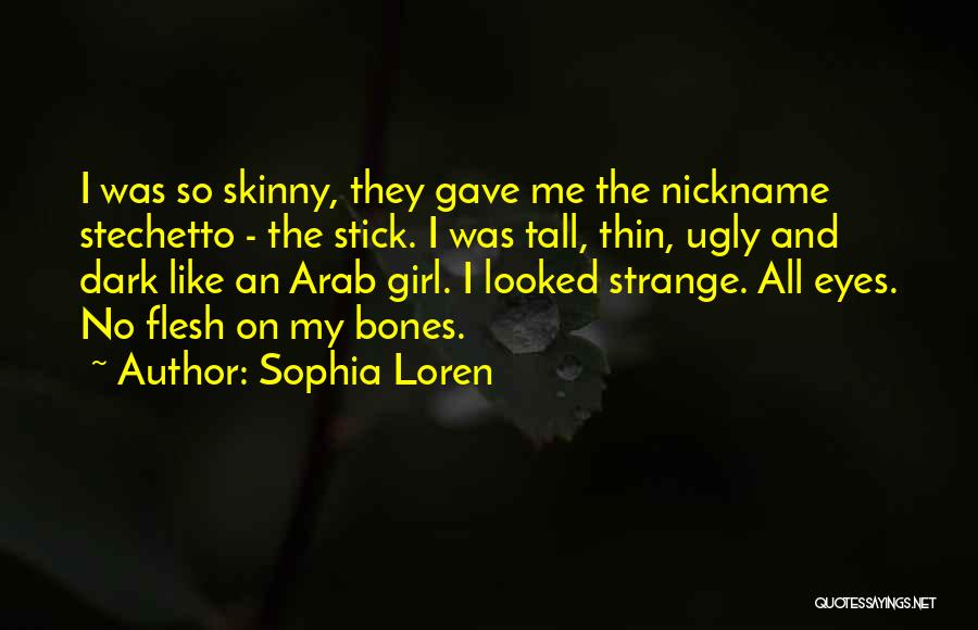 Thin Girl Quotes By Sophia Loren