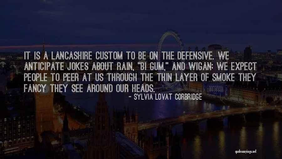 Thin Layer Quotes By Sylvia Lovat Corbridge Thin Layer Quotes By Sylvia Lovat Corbridge