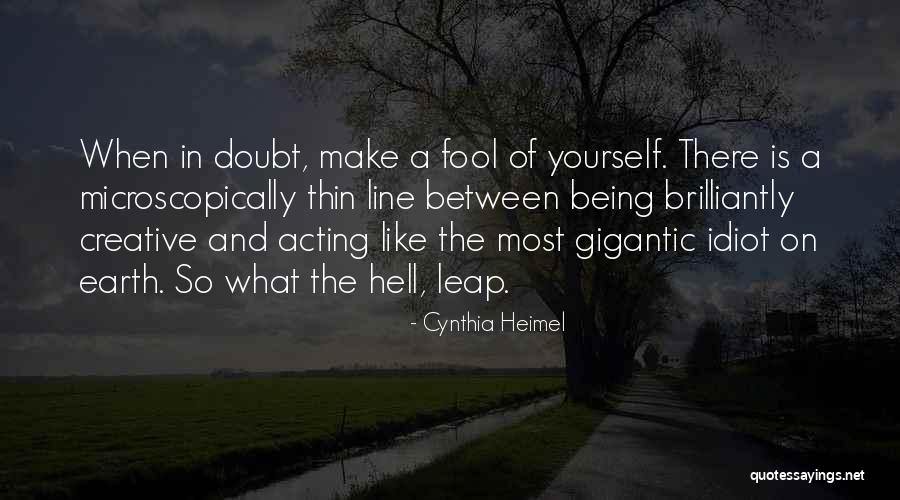 Thin Line Quotes By Cynthia Heimel Thin Line Quotes By Cynthia Heimel