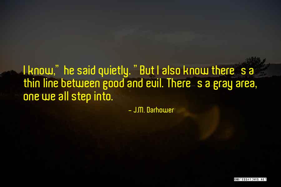 Thin Line Quotes By J.M. Darhower Thin Line Quotes By J.M. Darhower