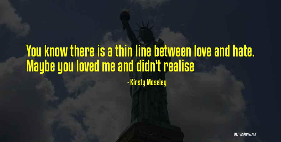 Thin Line Quotes By Kirsty Moseley Thin Line Quotes By Kirsty Moseley
