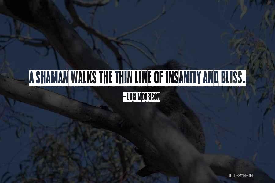 Thin Line Quotes By Lori Morrison Thin Line Quotes By Lori Morrison
