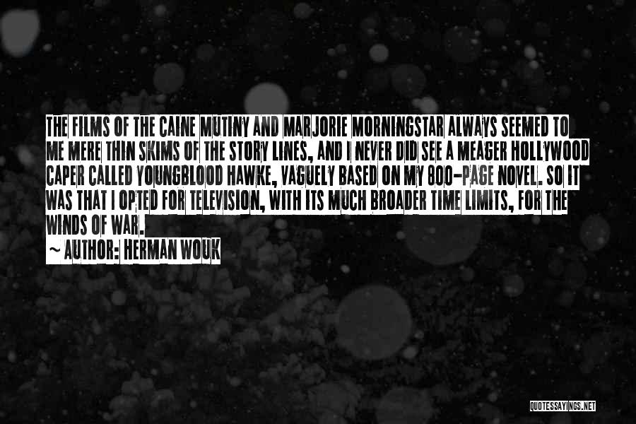 Thin Lines Quotes By Herman Wouk