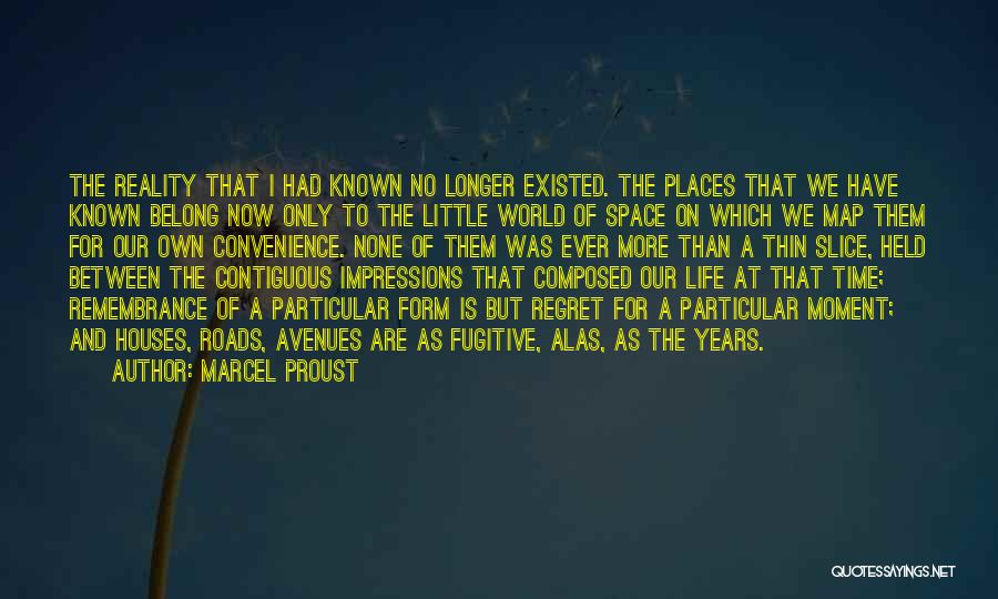 Thin Places Quotes By Marcel Proust