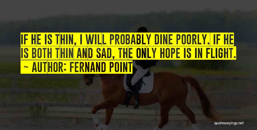 Thin Quotes By Fernand Point
