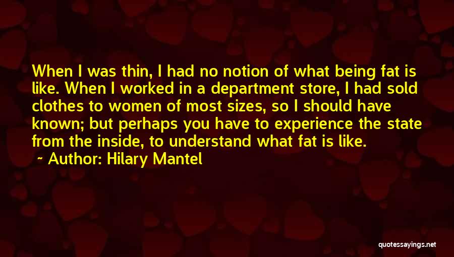 Thin Quotes By Hilary Mantel