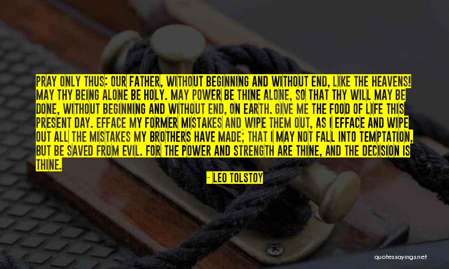 Thine Will Be Done Quotes By Leo Tolstoy Thine Will Be Done Quotes By Leo Tolstoy