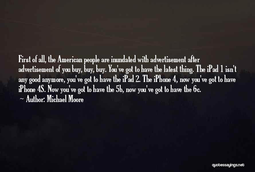 Thing 1 2 Quotes By Michael Moore