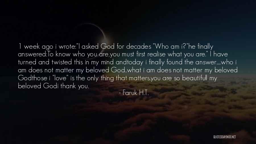 Thing 1 Quotes By Faruk H.T. Thing 1 Quotes By Faruk H.T.
