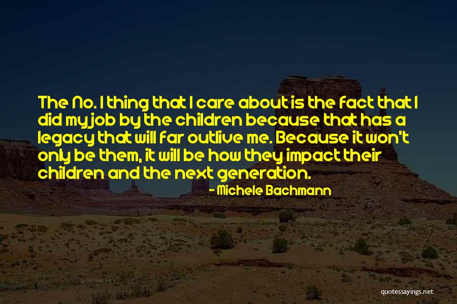 Thing 1 Quotes By Michele Bachmann