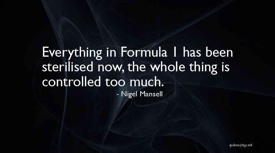 Thing 1 Quotes By Nigel Mansell Thing 1 Quotes By Nigel Mansell
