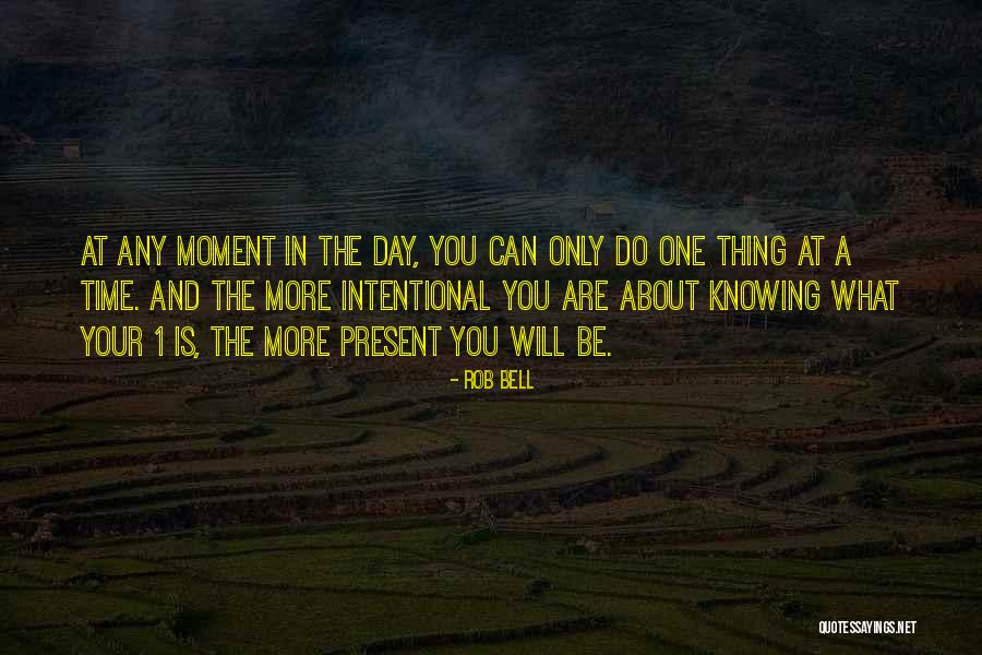 Thing 1 Quotes By Rob Bell Thing 1 Quotes By Rob Bell
