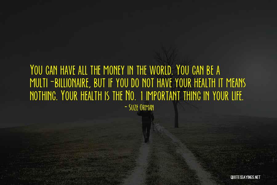 Thing 1 Quotes By Suze Orman Thing 1 Quotes By Suze Orman