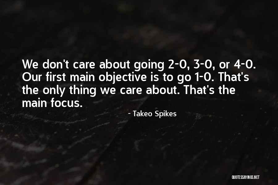 Thing 1 Quotes By Takeo Spikes