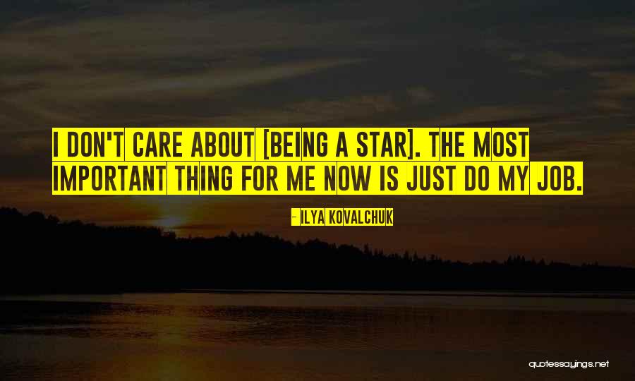 Thing About Being Me Quotes By Ilya Kovalchuk Thing About Being Me Quotes By Ilya Kovalchuk