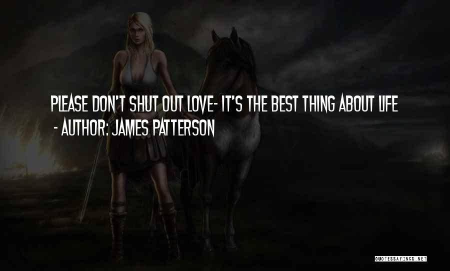 Thing About Love Quotes By James Patterson