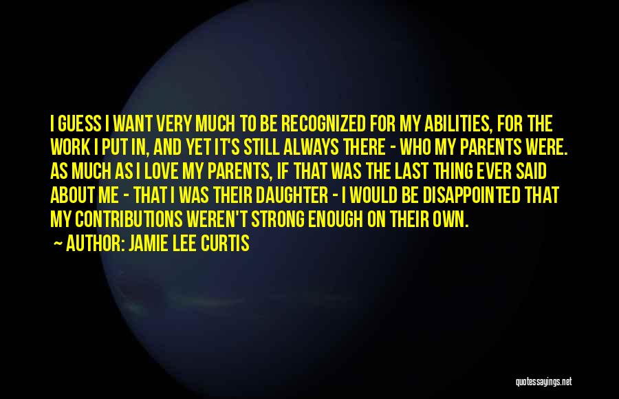 Thing About Love Quotes By Jamie Lee Curtis