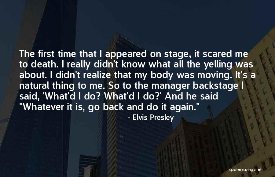 Thing About Moving On Quotes By Elvis Presley Thing About Moving On Quotes By Elvis Presley