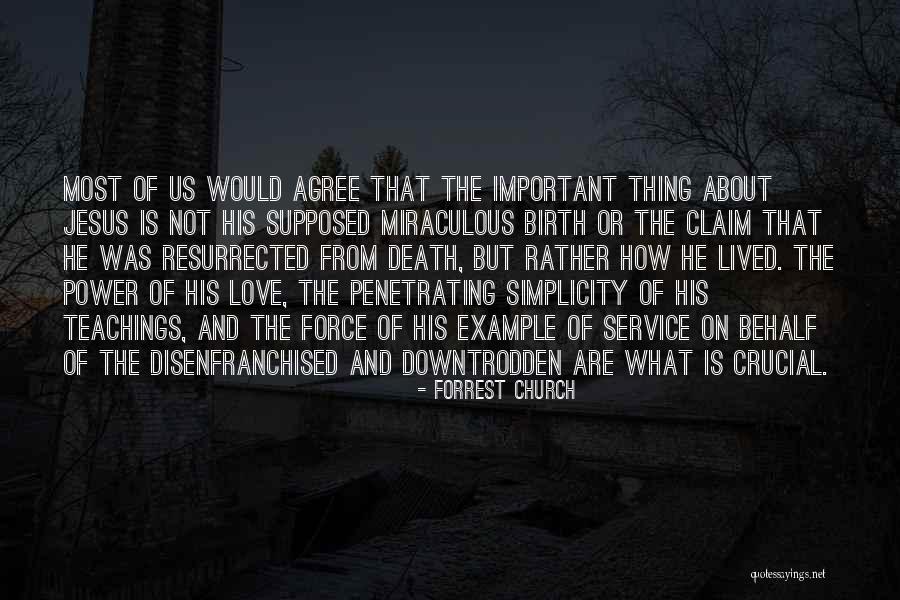 Thing About Teaching Quotes By Forrest Church Thing About Teaching Quotes By Forrest Church