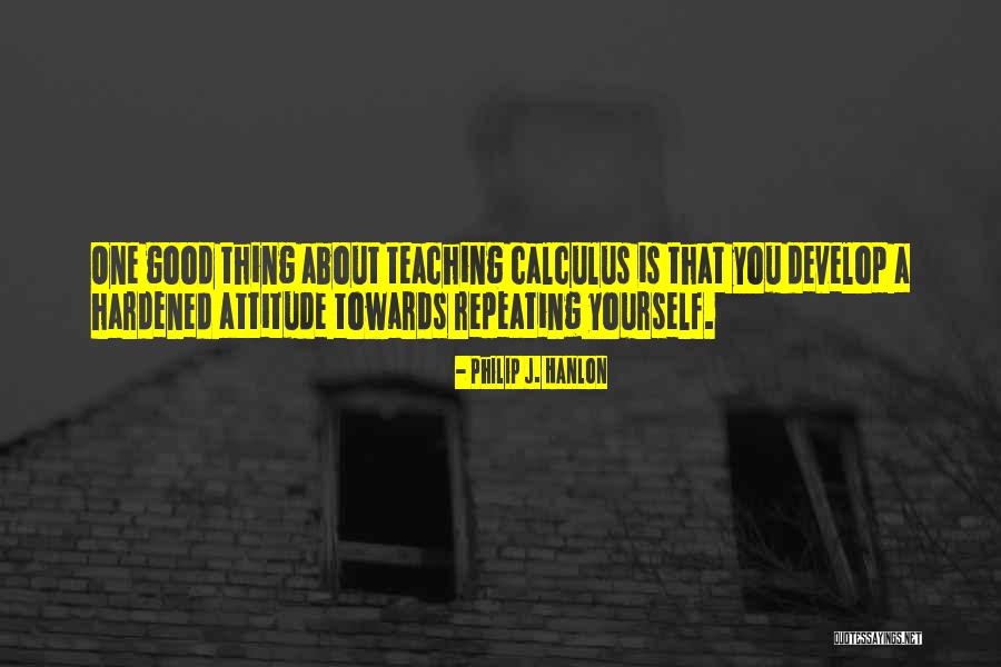 Thing About Teaching Quotes By Philip J. Hanlon Thing About Teaching Quotes By Philip J. Hanlon