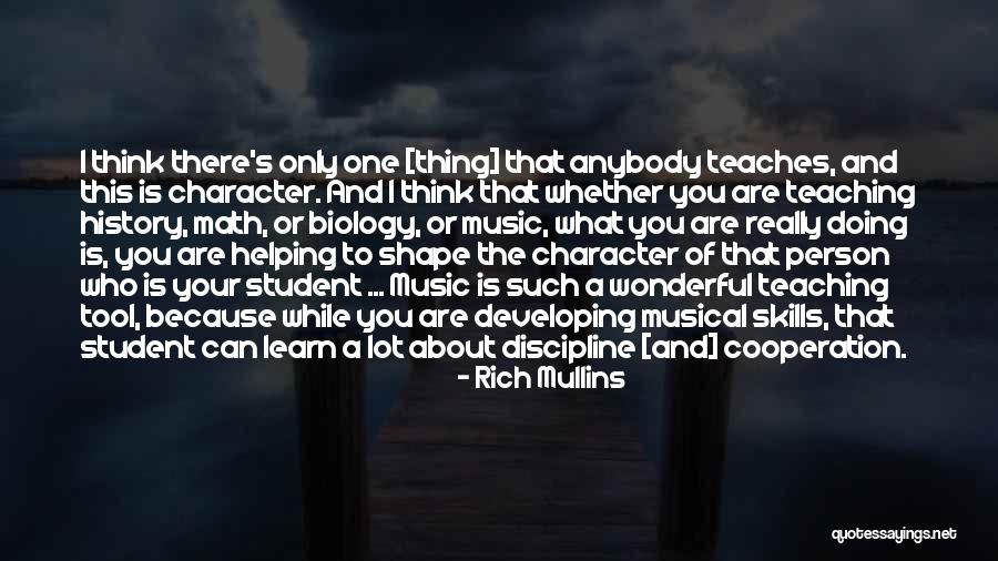 Thing About Teaching Quotes By Rich Mullins Thing About Teaching Quotes By Rich Mullins