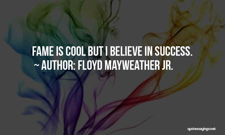 Thing All About Lynx Quotes By Floyd Mayweather Jr.