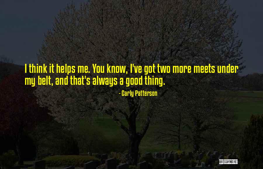 Thing And Think Quotes By Carly Patterson Thing And Think Quotes By Carly Patterson