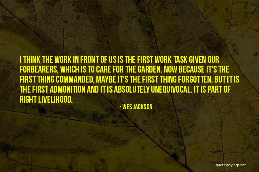 Thing And Think Quotes By Wes Jackson Thing And Think Quotes By Wes Jackson
