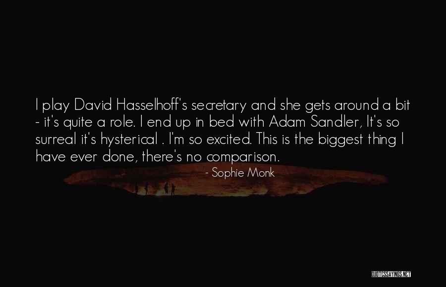 Thing At The End Of The Bed Quotes By Sophie Monk Thing At The End Of The Bed Quotes By Sophie Monk