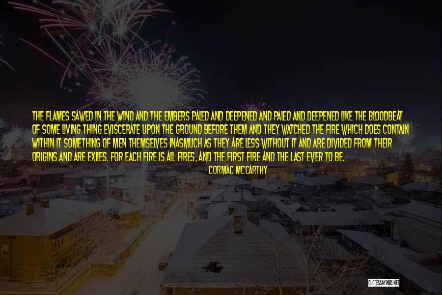 Thing For Men Quotes By Cormac McCarthy Thing For Men Quotes By Cormac McCarthy