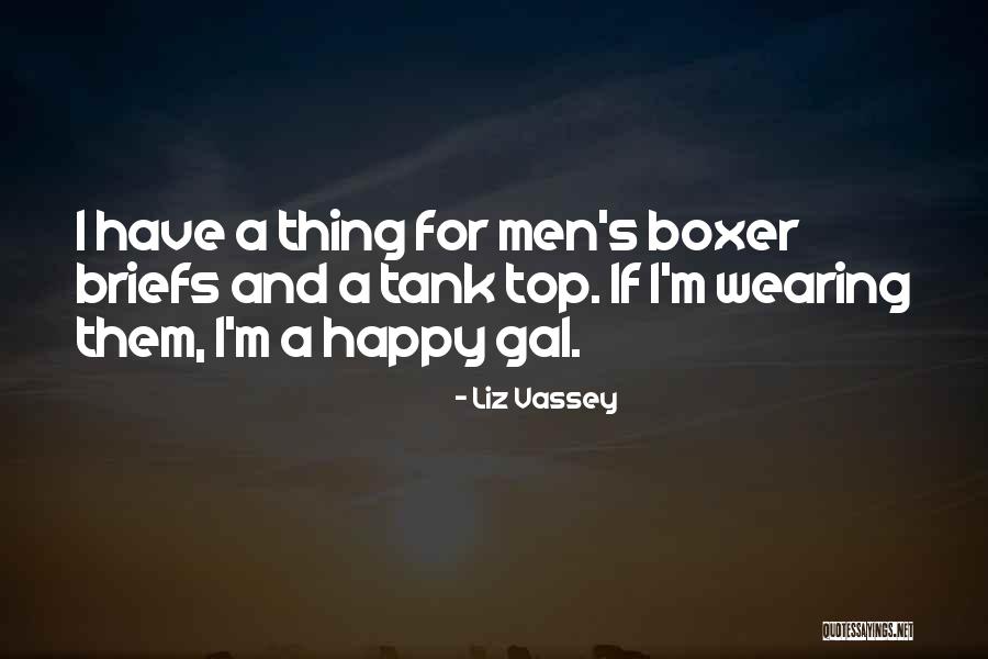 Thing For Men Quotes By Liz Vassey Thing For Men Quotes By Liz Vassey